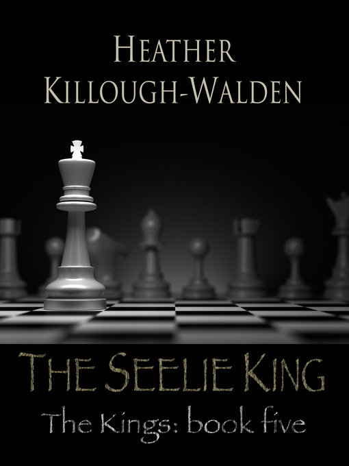 Title details for The Seelie King by Heather Killough-Walden - Available